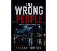 The Wrong People: A Pruett & Reardon Thriller Book 2