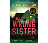 The Wrong Sister: A Novel