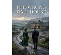 The Wrong Time House: Love Arrived Before Either of Them Was Ready