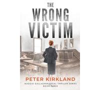 The Wrong Victim: A Legal Thriller