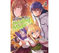 Kurokata KeG Kurokata The Wrong Way to Use Healing Magic Volume 4 (Tascabile)