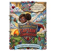 The Wynning Vault: Captain Compassion: The Superhero Phlebotomist