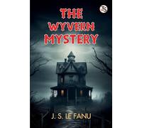 The Wyvern Mystery A Novel