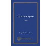 The Wyvern mystery (Vol-1): a novel