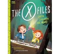 The X-Files: Earth Children Are Weird: A Picture Book: 2