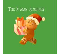 The “X-mas journey” - A fun colouring Christmas book for your children