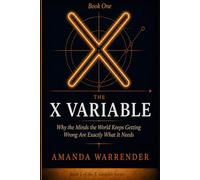 The X Variable: Why the Minds the World Keeps Getting Wrong Are Exactly What It Needs