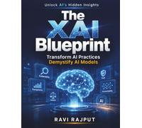 The XAI Blueprint: Risk Oversight Simplified | Boardroom Governance and Risk | Digital Risk and Technology | Future Risk Leadership Trends | Comprehensive Risk Assessment