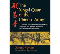 Dennis Rovere The Xingyi Quan of the Chinese Army (Tascabile)