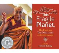 The Xivth Dalai Lama Tenzin Gyatso This Fragile Planet (Tascabile)