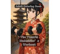 The Yamato Nadeshiko’s Workout: Adult Coloring Book