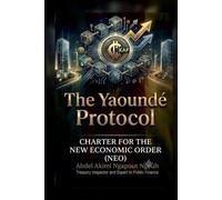 The Yaoundé protocol charter for the new economic order