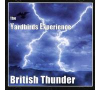 The Yardbirds Experience - British Thunder