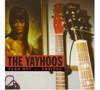The Yayhoos Fear Not the Obvious (Vinyl LP)