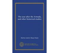 The year after the Armada, and other historical studies