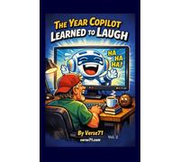 The Year Copilot Learned to Laugh Vol. 2.