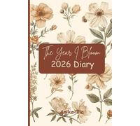 “The Year I Bloom - 2026 Diary”: A Year of Becoming, Blooming & Living Softly