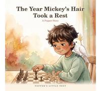The Year Mickey's Hair Took a Rest: A Pepper Story