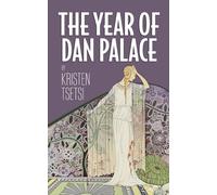 The Year of Dan Palace: a novel