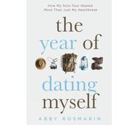 The Year of Dating Myself: How My Solo Tour Healed More Than Just My Heartbreak