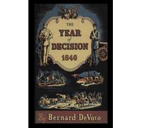 The Year of Decision, 1846