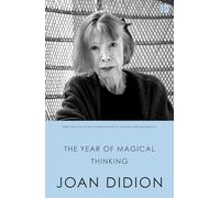 The Year of Magical Thinking by Didion, Joan