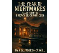 The Year of Nightmares: Tales From The Preacher Chronicles