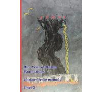 The Year of Rabid Reflections: Letters from nobody: Part 3