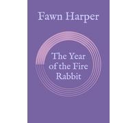 The Year of the Fire Rabbit