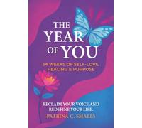 The Year of You: 54 Weeks of Self-Love, Healing & Purpose
