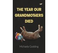 The Year Our Grandmothers Died