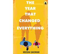 THE YEAR THAT CHANGED EVERYTHING