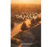 The Year We Became Thunder