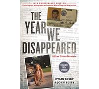 The Year We Disappeared: A Father - Daughter Memoir