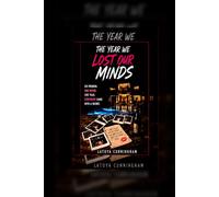 The year we lost our minds