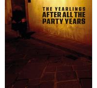 The Yearlings After All The Party Years (CD)
