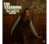 Yearning - Only When I'm Dancing