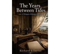 The Years Between Tides: A Philippine Bildungsroman