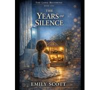 The Years of Silence