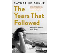 The Years That Followed