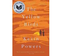 The Yellow Birds: A Novel
