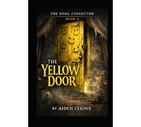 The Yellow Door: Soul Collector