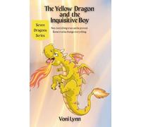 The Yellow Dragon and the Inquisitive Boy: Not everything true can be proved. Some truths change everything. .