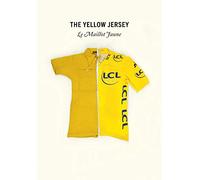 The Yellow Jersey: WINNER OF THE 2020 TELEGRAPH SPORTS BOOK AWARDS CYCLING BOOK OF THE YEAR