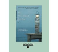 The Yellow-Lighted Bookshop: A Memoir, A History