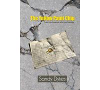 The Yellow Paint Chip: Tales from Someone Who Paid Attention