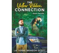 The Yellow Ribbon Connection: Death Secrets