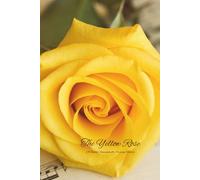 The Yellow Rose: A Gentle Companion for Grieving Hearts