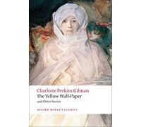The Yellow Wall-Paper and Other Stories