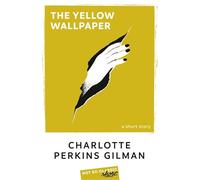 The Yellow Wallpaper